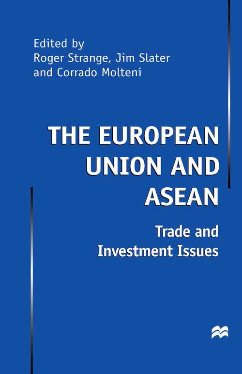 Book cover of The European Union and Asean: Trade and Investment Issues (1st ed. 2000)