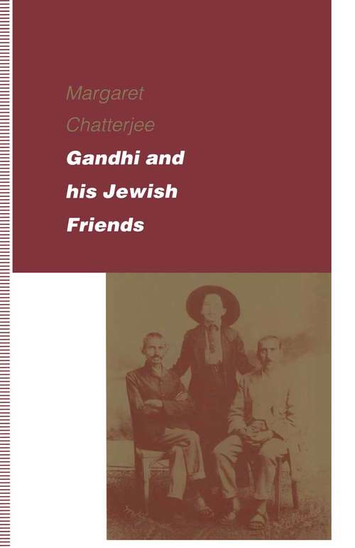 Book cover of Gandhi and his Jewish Friends (1st ed. 1992)