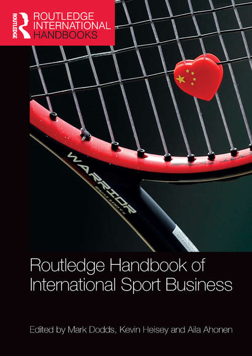 Book cover of Routledge Handbook of International Sport Business (Routledge International Handbooks)