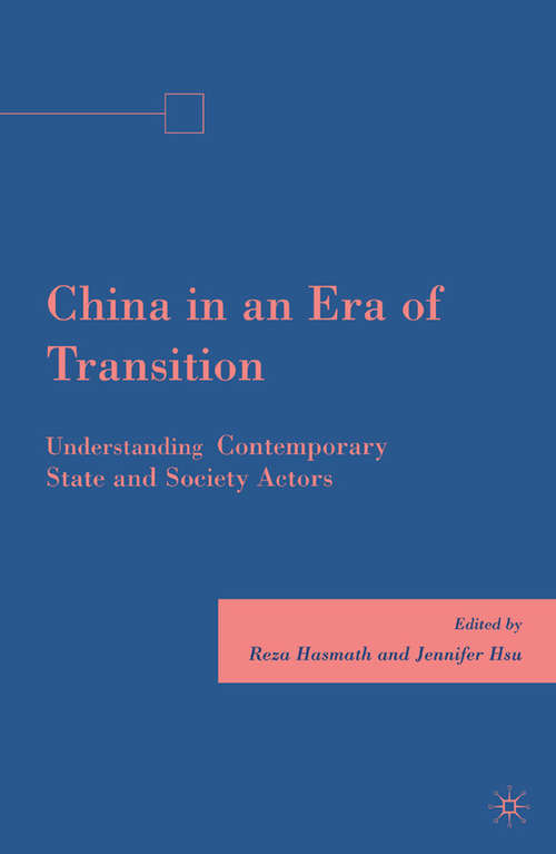 Book cover of China in an Era of Transition: Understanding Contemporary State and Society Actors (2009)