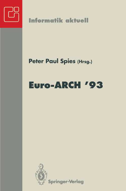 Book cover of Europäischer Informatik Kongreß Architektur von Rechensystemen Euro-ARCH ’93: München, 18.–19.Oktober 1993 (1993) (Informatik aktuell)