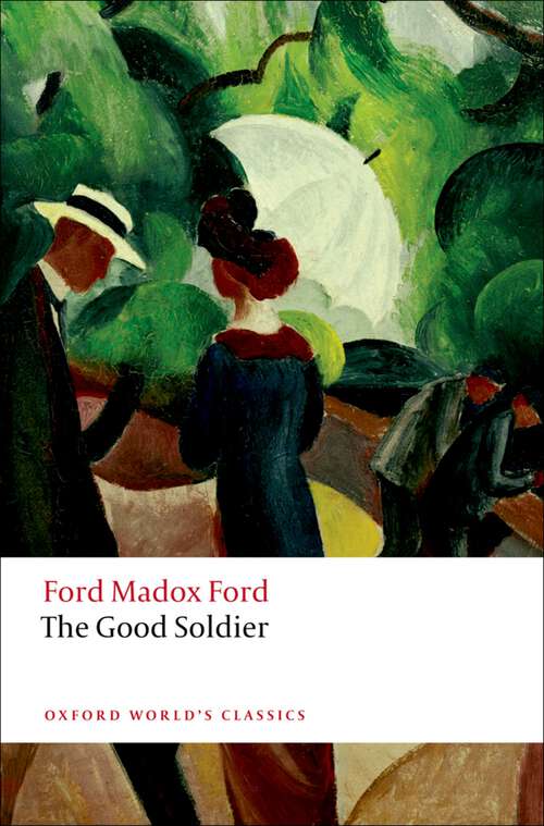 Book cover of The Good Soldier (Oxford World's Classics)