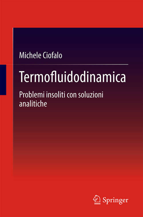 Book cover of Termofluidodinamica: Problemi insoliti con soluzioni analitiche (2024)