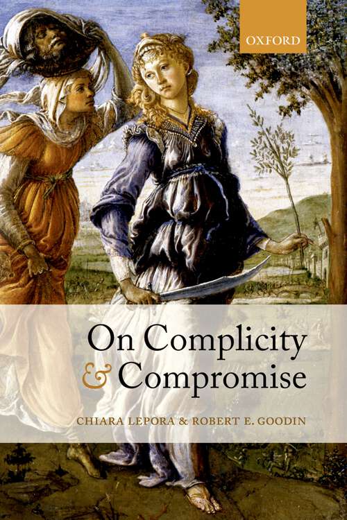 Book cover of On Complicity And Compromise