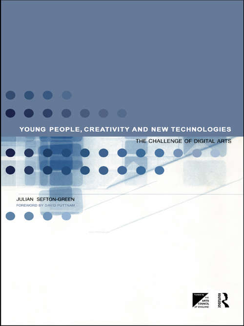 Book cover of Young People, Creativity and New Technologies: The Challenge of Digital Arts
