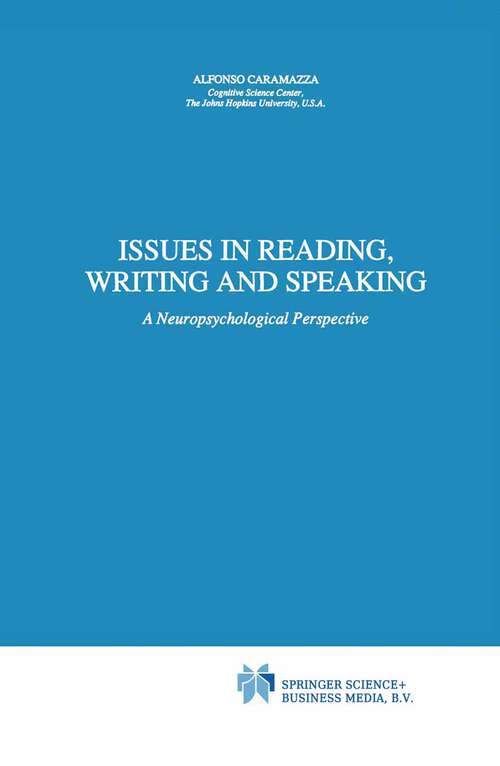 Book cover of Issues in Reading, Writing and Speaking: A Neuropsychological Perspective (1991) (Neuropsychology and Cognition #3)