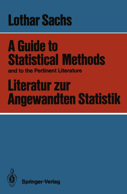 Book cover of A Guide to Statistical Methods and to the Pertinent Literature / Literatur zur Angewandten Statistik (1986)