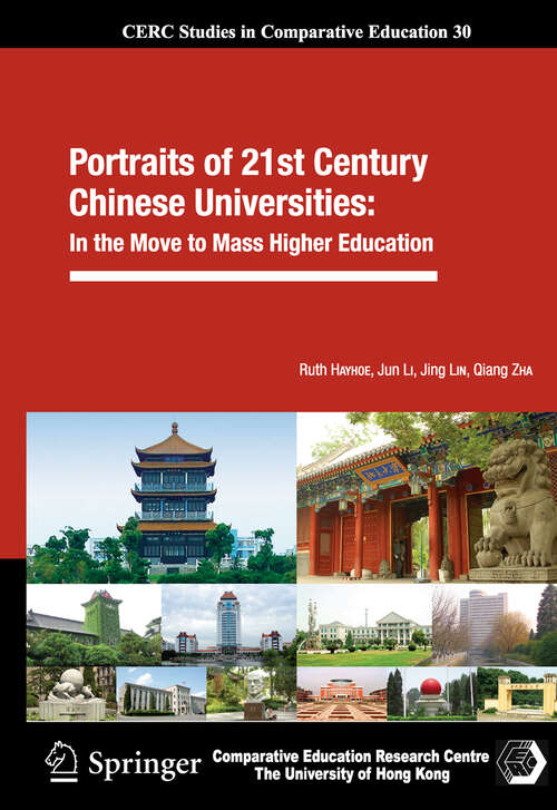 Book cover of Portraits of 21st Century Chinese Universities: In the Move to Mass Higher Education (2012) (CERC Studies in Comparative Education #30)