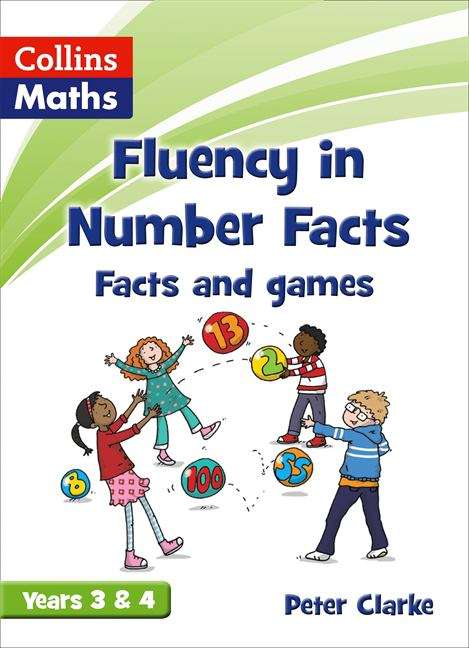 Book cover of Facts And Games Years 3 And 4 (Fluency In Number Facts Ser.) (PDF)