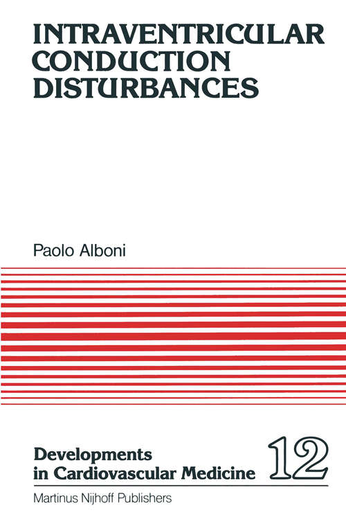 Book cover of Intraventricular Conduction Disturbances (1981) (Developments in Cardiovascular Medicine #12)