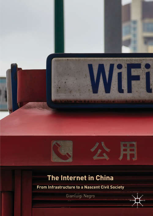 Book cover of The Internet in China: From Infrastructure to a Nascent Civil Society