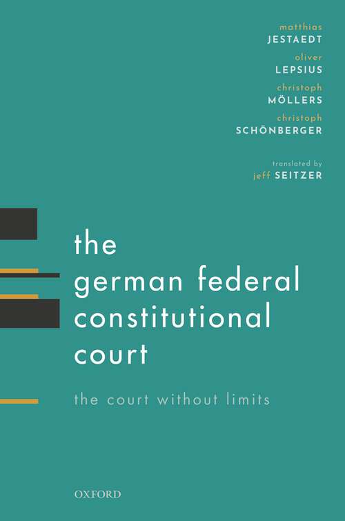 Book cover of The German Federal Constitutional Court: The Court Without Limits