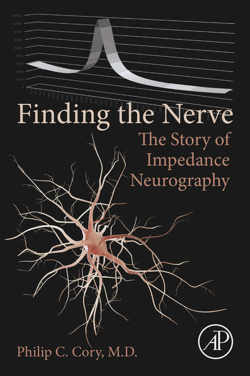 Book cover of Finding the Nerve: The Story of Impedance Neurography