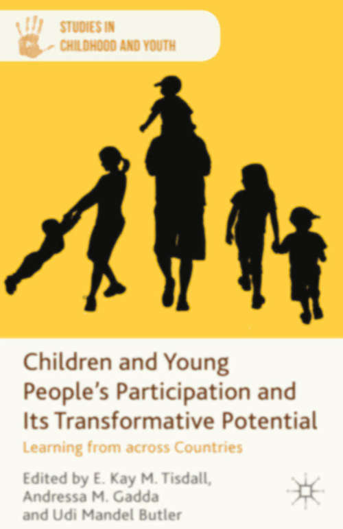Book cover of Children and Young People's Participation and Its Transformative Potential: Learning from across Countries (2014) (Studies in Childhood and Youth)