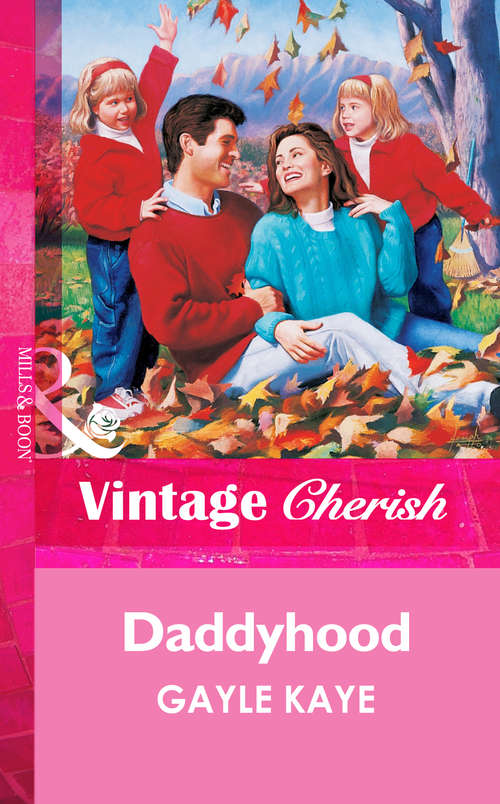 Book cover of Daddyhood (ePub First edition) (Mills And Boon Vintage Cherish Ser.)