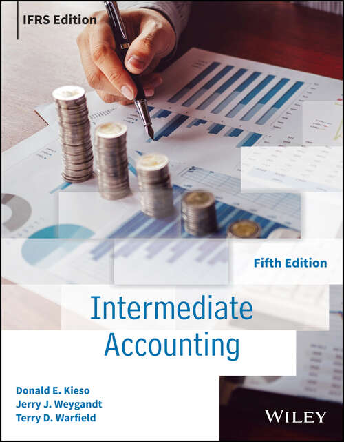 Book cover of Intermediate Accounting IFRS, International Adaptation: Ifrs Edition, Volume 1 Intermediate Accounting: Ifrs Edition, Volume 1 W/wileyplus Set (5)