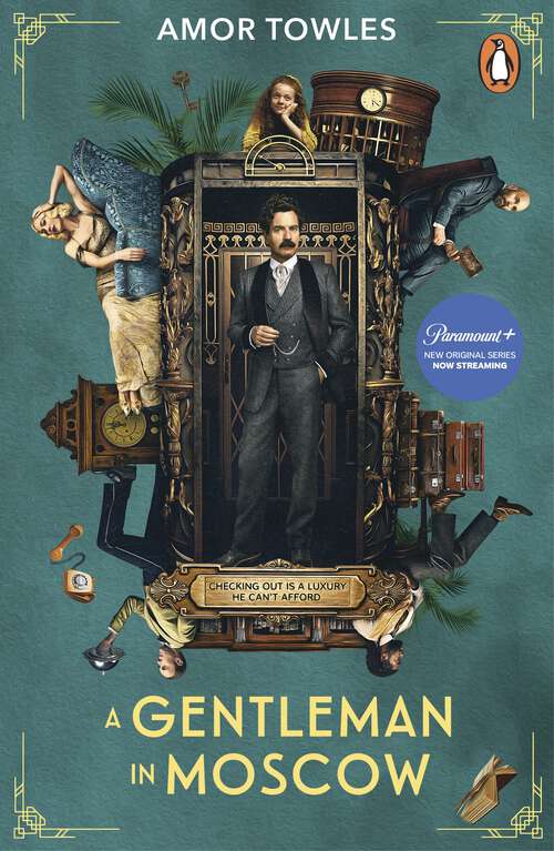 Book cover of A Gentleman in Moscow: The worldwide bestseller, now a major TV Series starring Ewan McGregor