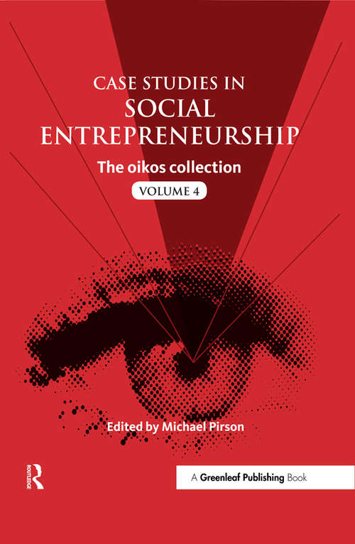 Book cover of Case Studies in Social Entrepreneurship: The oikos collection Vol. 4