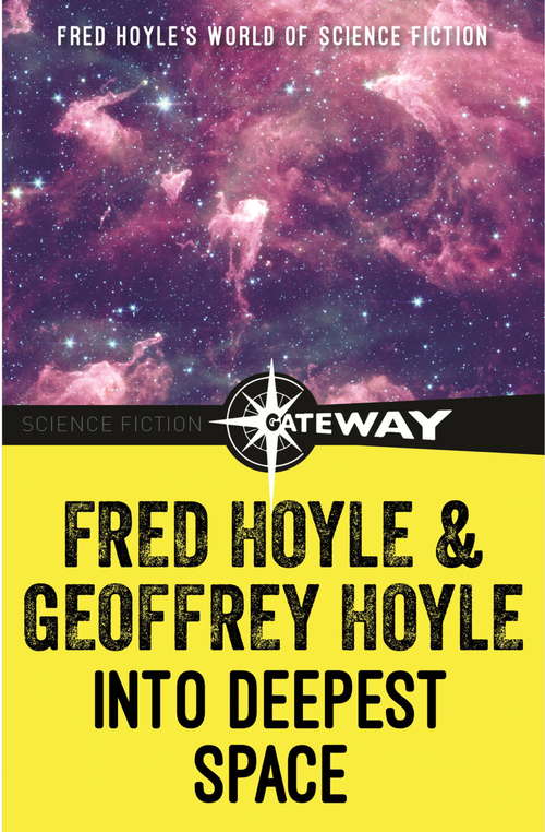 Book cover of Into Deepest Space (Fred Hoyle's World of Science Fiction)