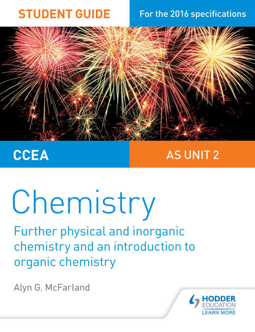 Book cover of CCEA AS Chemistry Student Guide: Further Physical and Inorganic Chemistry and an Introduction to Organic Chemistry (PDF)