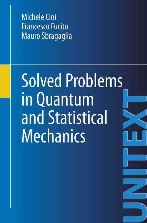 Book cover of Solved Problems in Quantum and Statistical Mechanics (2012) (UNITEXT)