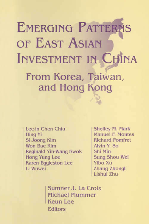 Book cover of Emerging Patterns of East Asian Investment in China: From Korea, Taiwan and Hong Kong
