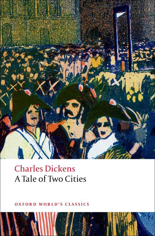 Book cover of A Tale of Two Cities (Oxford World's Classics)