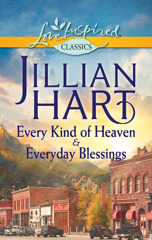 Book cover of Every Kind of Heaven & Everyday Blessings: Every Kind Of Heaven / Everyday Blessings (ePub First edition) (Mills And Boon M&b Ser.)