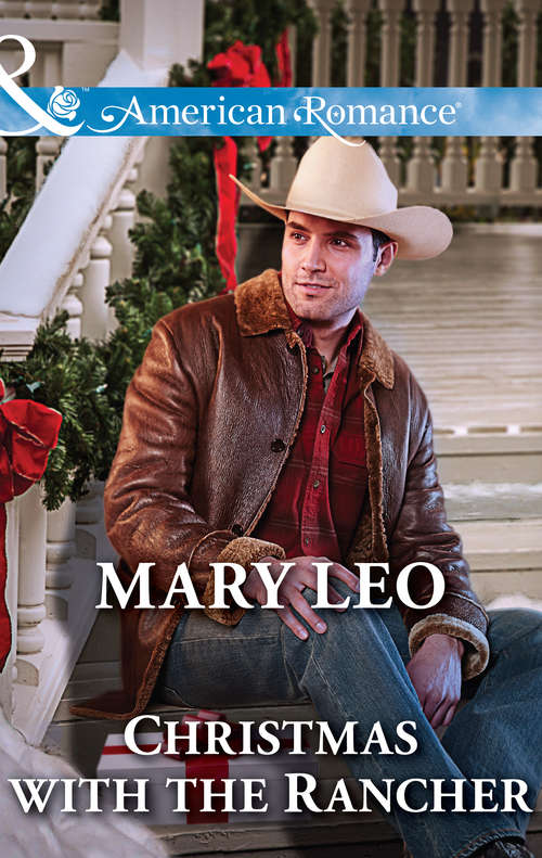 Book cover of Christmas with the Rancher: Lone Star Christmas A Texas Holiday Miracle Christmas Cowboy Duet Christmas With The Rancher (ePub First edition) (Mills And Boon American Romance Ser.)