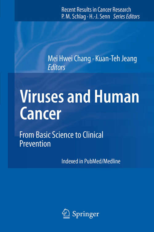 Book cover of Viruses and Human Cancer: From Basic Science to Clinical Prevention (2014) (Recent Results in Cancer Research #193)
