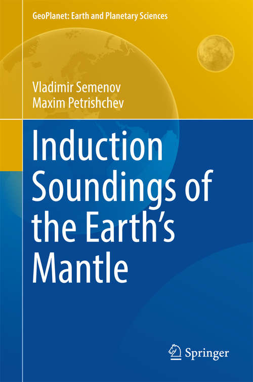 Book cover of Induction Soundings of the Earth's Mantle (GeoPlanet: Earth and Planetary Sciences)