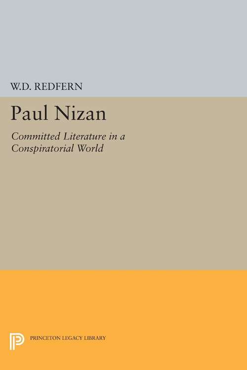 Book cover of Paul Nizan: Committed Literature in a Conspiratorial World