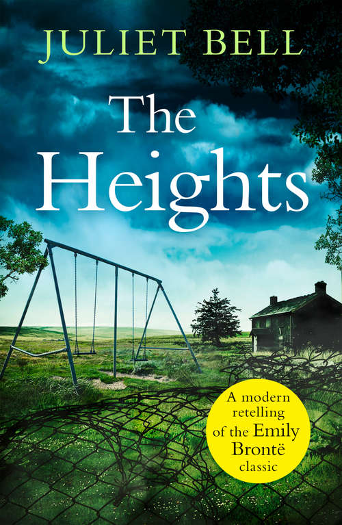 Book cover of The Heights: A Gripping Modern Re-telling Of Wuthering Heights (ePub edition)