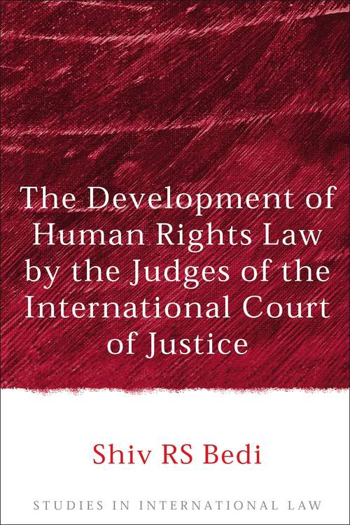 Book cover of The Development of Human Rights Law by the Judges of the International Court of Justice (Studies in International Law)