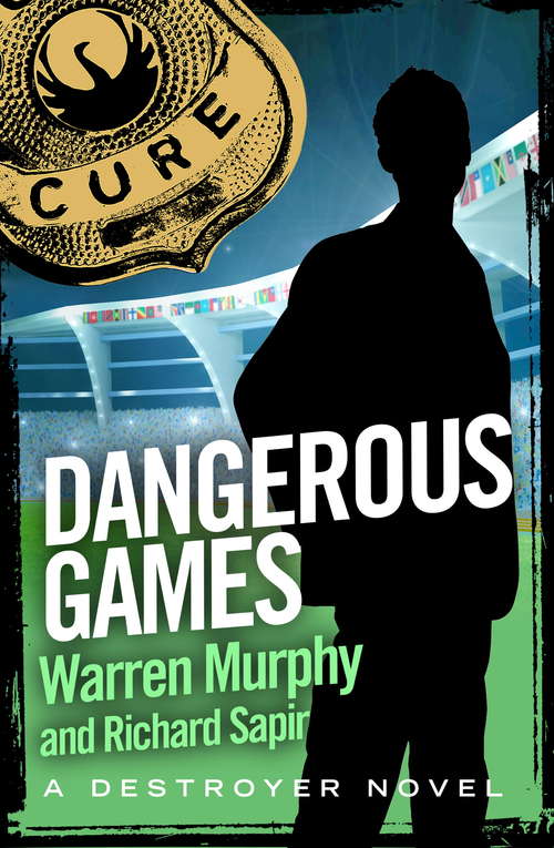 Book cover of Dangerous Games: Number 40 in Series (The Destroyer #40)