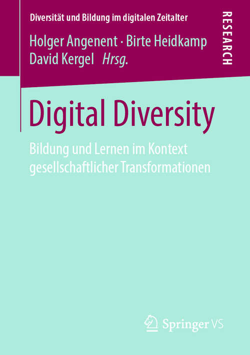 Book cover of Digital Diversity: Bildung und Lernen im Kontext gesellschaftlicher Transformationen (1. Aufl. 2019) (Diversität und Bildung im digitalen Zeitalter)