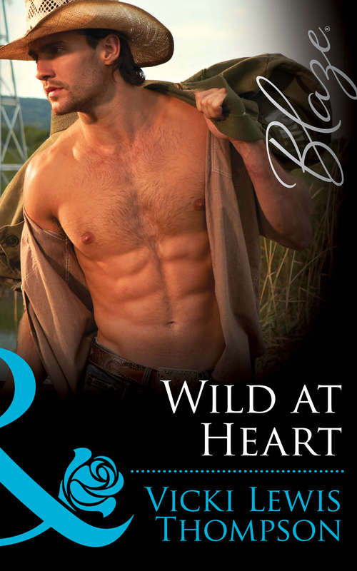 Book cover of Wild at Heart: Wild At Heart / From This Moment On / Her Last Best Fling (ePub First edition) (Sons of Chance #13)