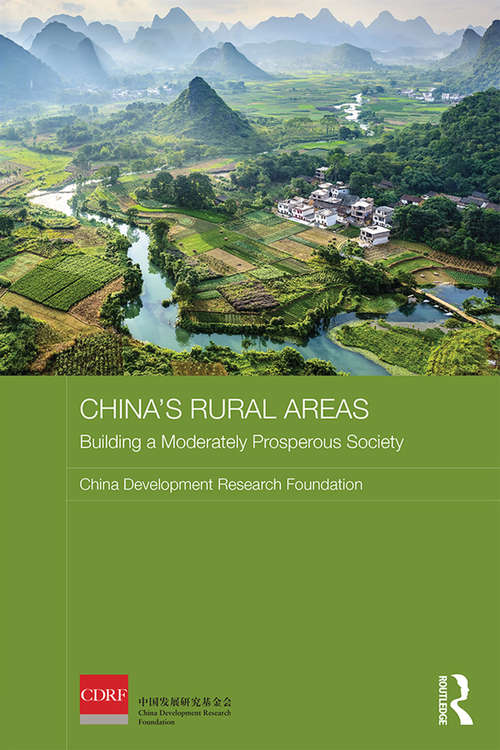 Book cover of China's Rural Areas: Building a Moderately Prosperous Society (Routledge Studies on the Chinese Economy)