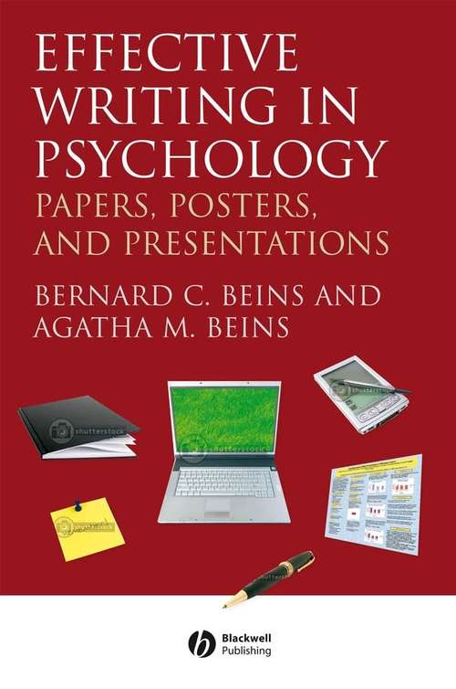 Book cover of Effective Writing in Psychology: Papers, Posters, and Presentations (2) (Wiley Desktop Editions Ser.)
