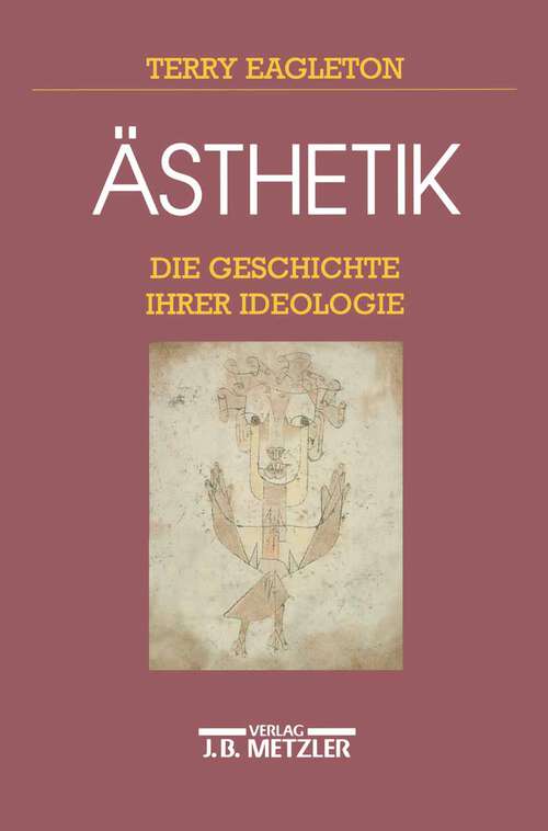 Book cover of Ästhetik: Die Geschichte ihrer Ideologie (1. Aufl. 1994)