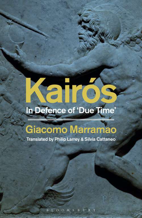 Book cover of Kairós: In Defence of 'Due Time'