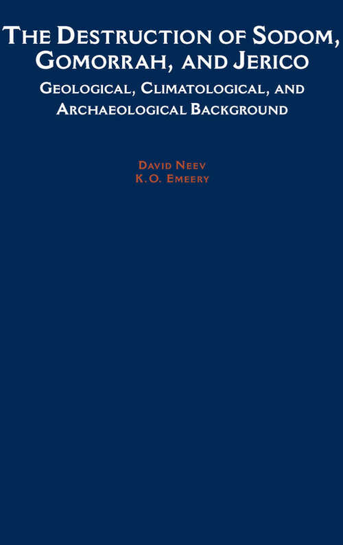Book cover of The Destruction of Sodom, Gomorrah, and Jericho: Geological, Climatological, and Archaeological Background