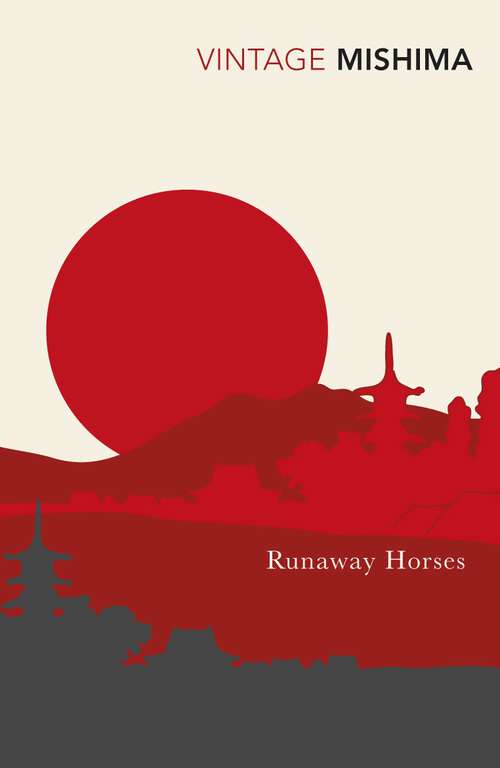 Book cover of Runaway Horses: The Sea Of Fertility, 2 (The\sea Of Fertility Ser.: Bk. 2)