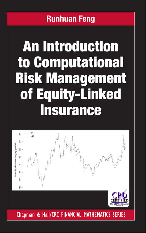 Book cover of An Introduction to Computational Risk Management of Equity-Linked Insurance (Chapman and Hall/CRC Financial Mathematics Series)