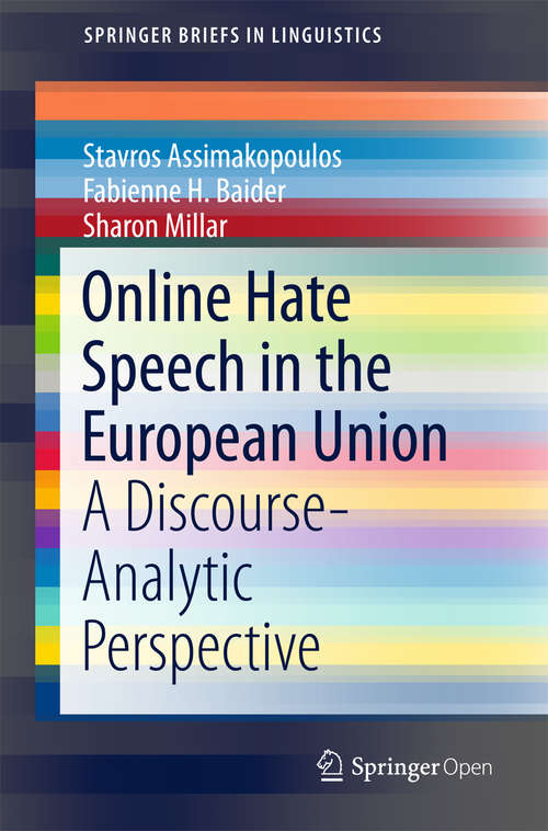 Book cover of Online Hate Speech in the European Union: A Discourse-Analytic Perspective (SpringerBriefs in Linguistics)