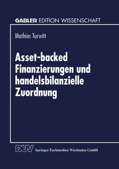 Book cover of Asset-backed Finanzierungen und handelsbilanzielle Zuordnung (1999)