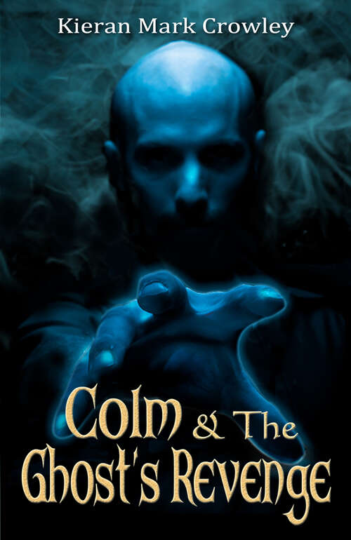 Book cover of Colm and the Ghost's Revenge (Colm #2)