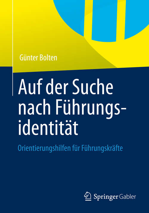 Book cover of Auf der Suche nach Führungsidentität: Orientierungshilfen für Führungskräfte (2013)