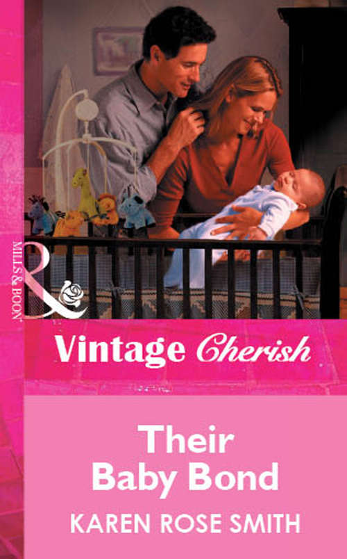 Book cover of Their Baby Bond (ePub First edition) (Mills And Boon Vintage Cherish Ser.)