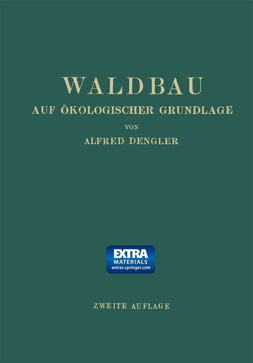 Book cover of Waldbau auf Ökologischer Grundlage: Ein Lehr- und Handbuch (2. Aufl. 1935)